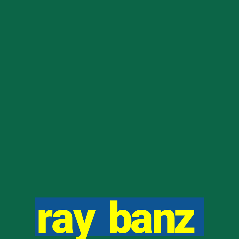 ray banz