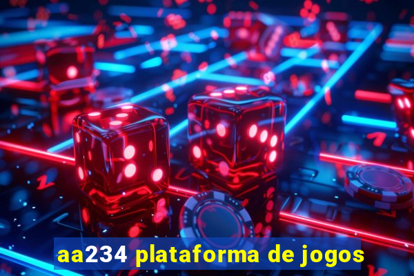 aa234 plataforma de jogos