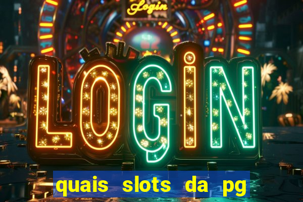 quais slots da pg est?o pagando agora