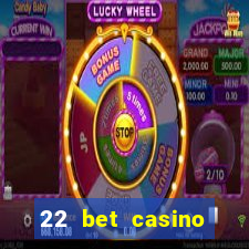 22 bet casino bonus codes