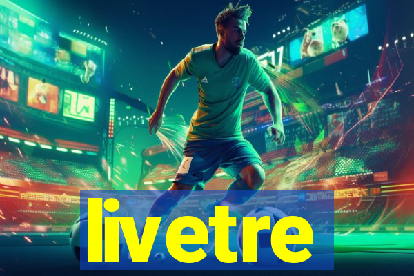 livetre