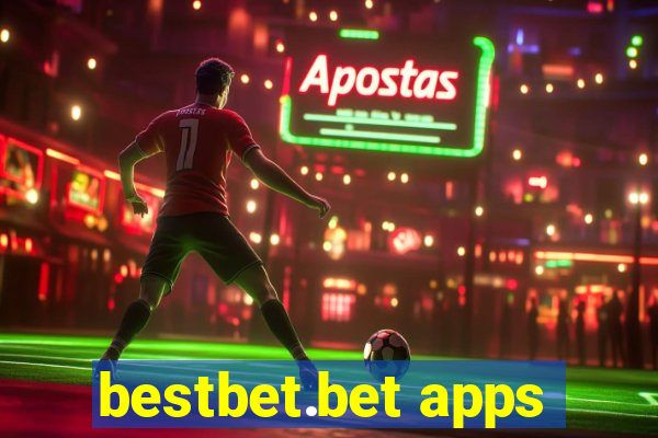 bestbet.bet apps