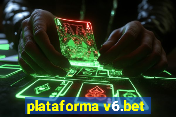 plataforma v6.bet