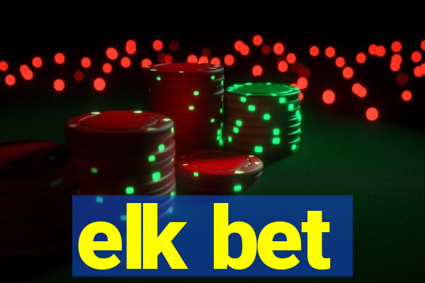 elk bet