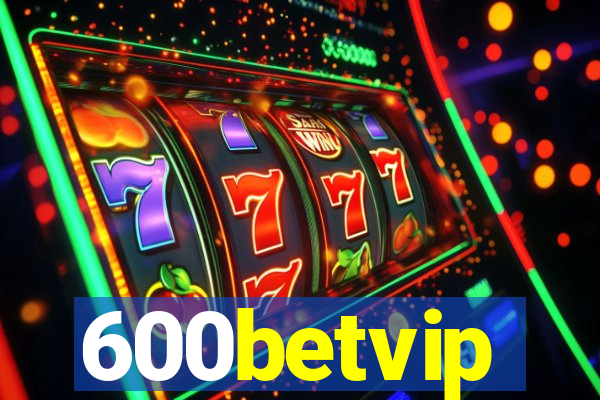 600betvip