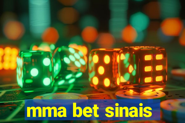 mma bet sinais