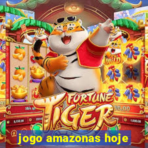 jogo amazonas hoje