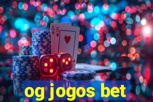 og jogos bet