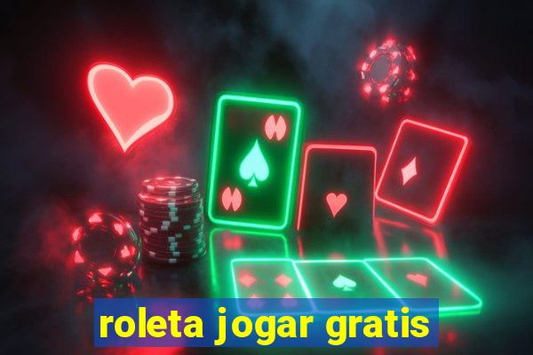 roleta jogar gratis