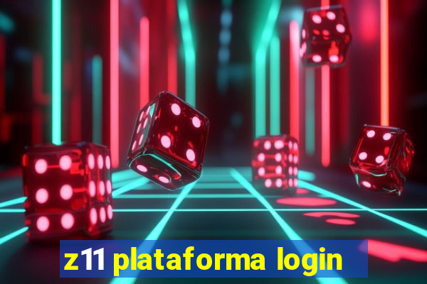 z11 plataforma login