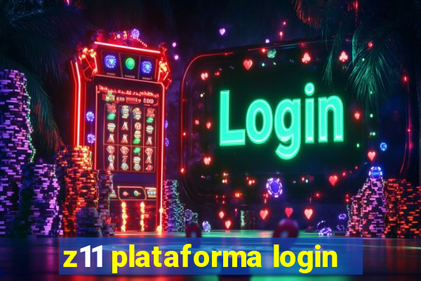 z11 plataforma login