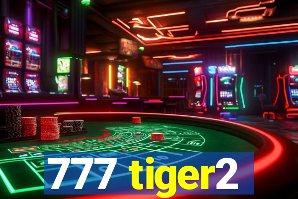 777 tiger2