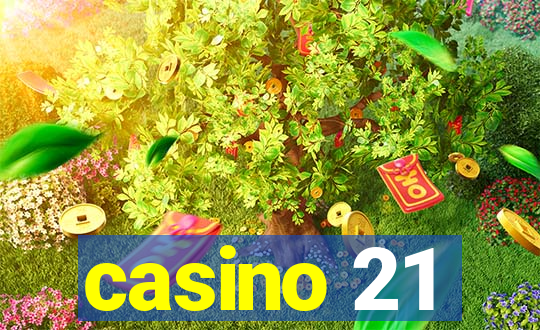 casino 21