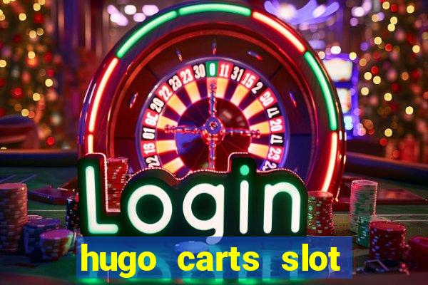 hugo carts slot free play