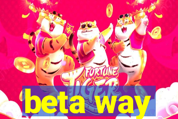 beta way