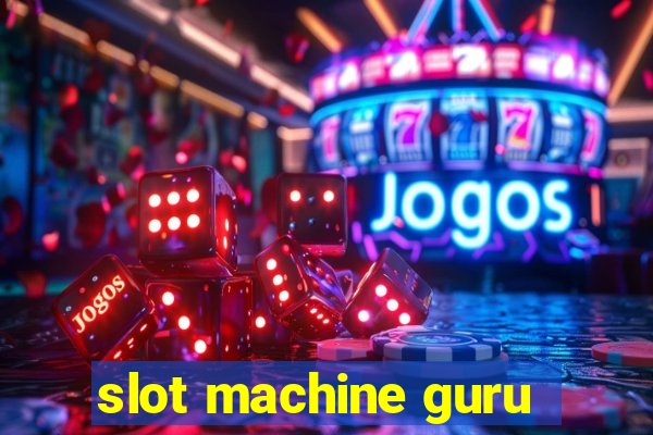 slot machine guru