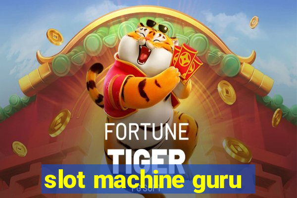 slot machine guru