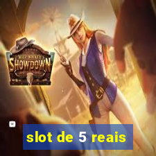 slot de 5 reais