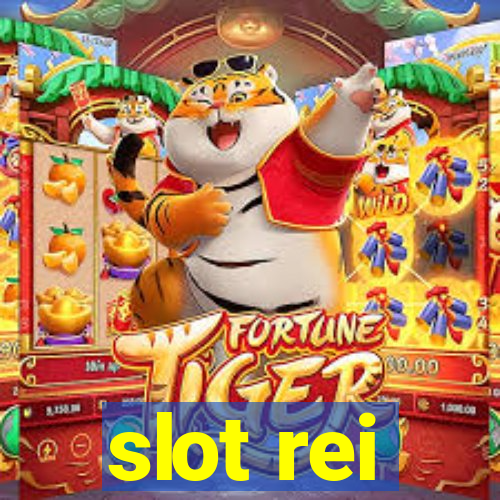 slot rei