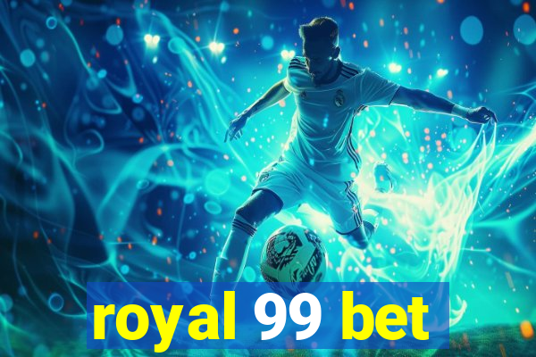 royal 99 bet