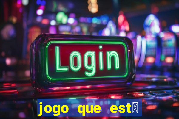 jogo que est谩 pagando agora