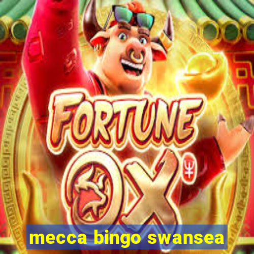 mecca bingo swansea