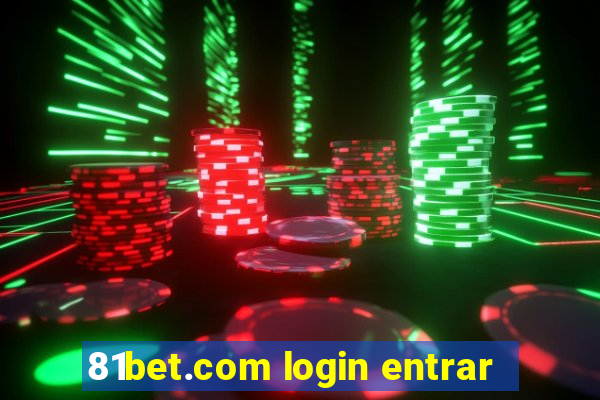 81bet.com login entrar