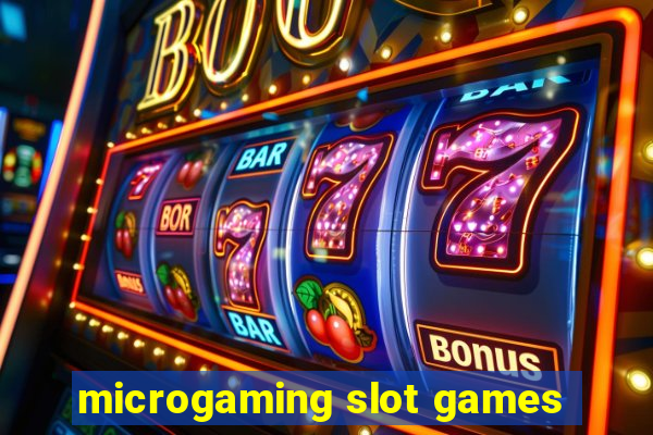 microgaming slot games