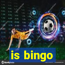 is bingo