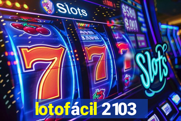 lotofácil 2103