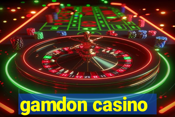 gamdon casino