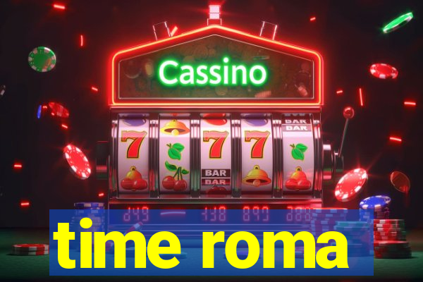 time roma