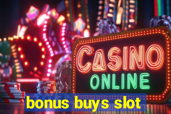 bonus buys slot