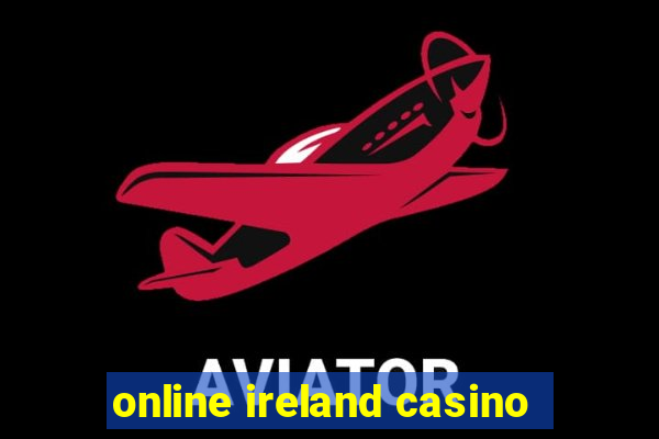 online ireland casino