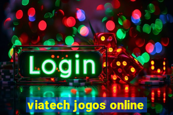 viatech jogos online