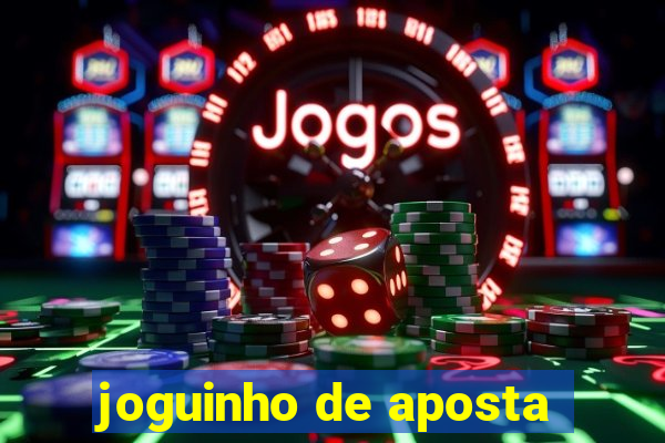 joguinho de aposta