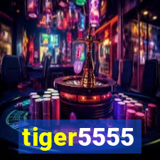 tiger5555