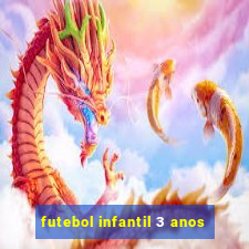 futebol infantil 3 anos