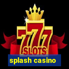 splash casino