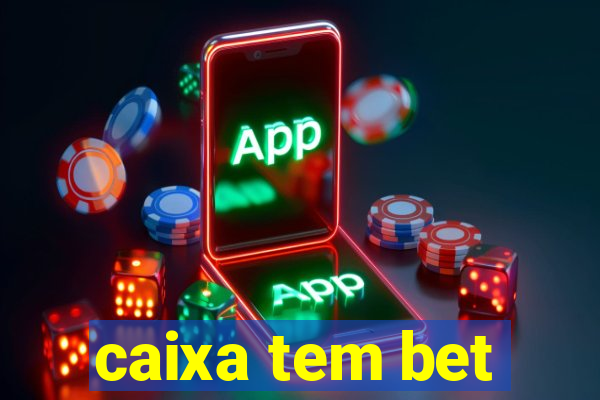 caixa tem bet