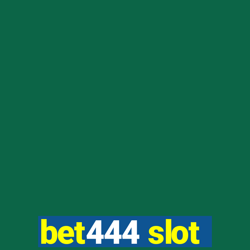 bet444 slot