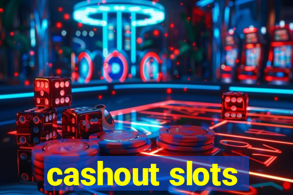 cashout slots