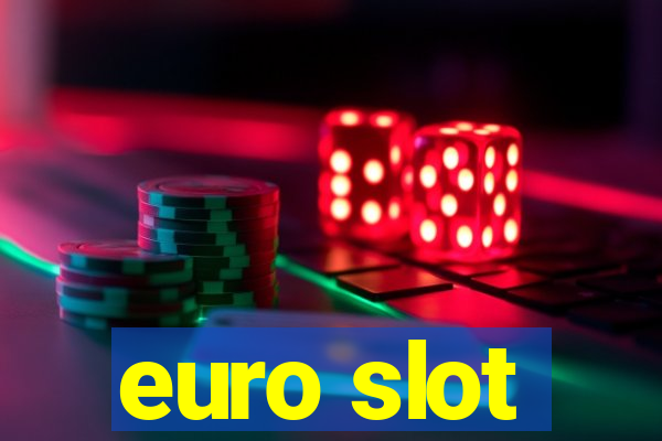 euro slot