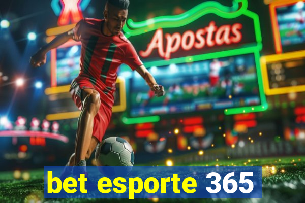 bet esporte 365