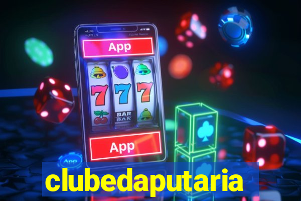 clubedaputaria