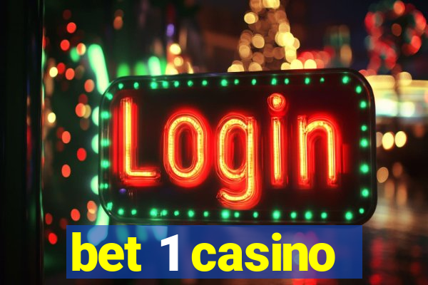 bet 1 casino