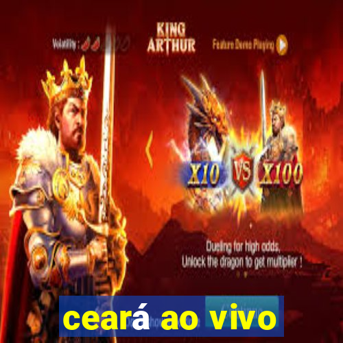 ceará ao vivo