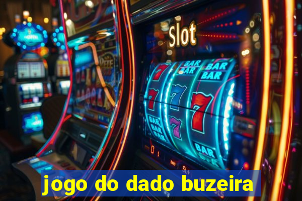 jogo do dado buzeira