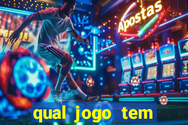 qual jogo tem maior probabilidade de ganhar