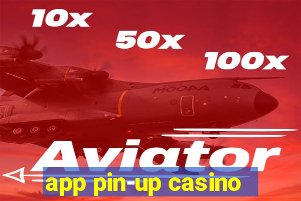 app pin-up casino